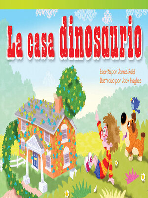 cover image of La casa dinosaurio